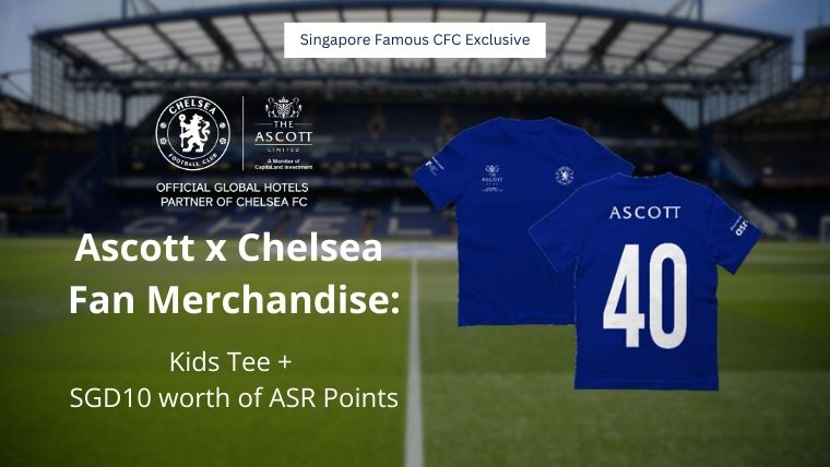 Ascott x Chelsea Fan Merchandise: Kids Tee & 4,000 ASR points (SGD 10)